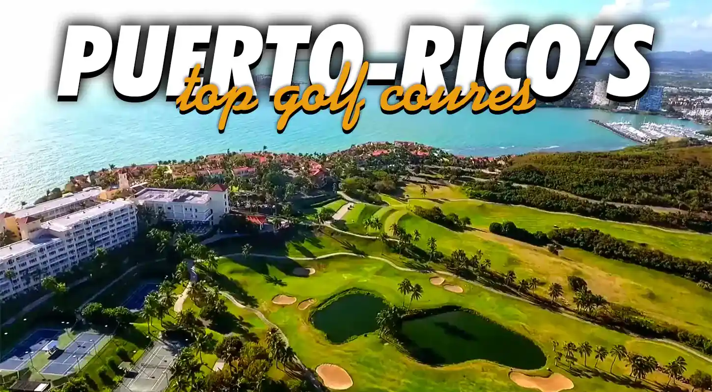 top golf courses in Puerto-Rico's