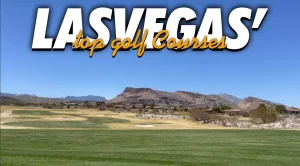 LasVegas' top golf courses featured image